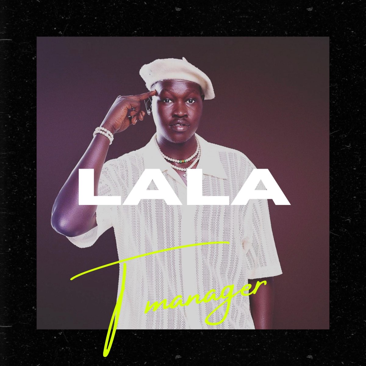 T Manager – Lala