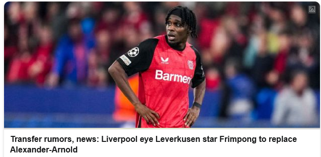 Transfer rumors, news: Liverpool eye Leverkusen star Frimpong